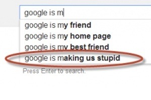 Google making us stupid