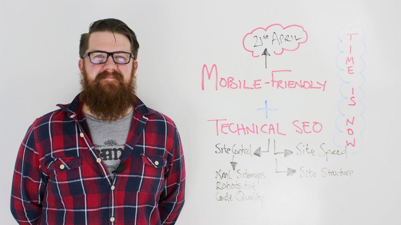 Google Mobile Friendly Update and Technical SEO Opportunities