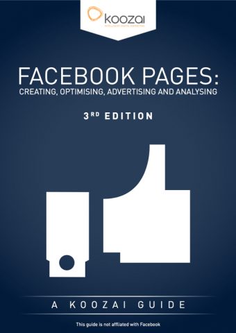 Facebook Guide: Creating, Optimising, Advertising & Analysing